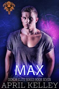 Download Max (Demon Elite Book 7) pdf, epub, ebook