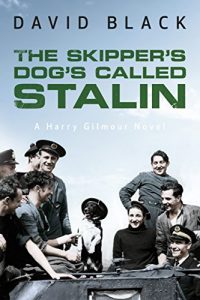 Download The Skipper’s Dog’s Called Stalin (A Harry Gilmour Novel Book 2) pdf, epub, ebook