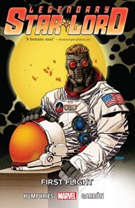 Download Legendary Star-Lord Vol. 3: First Flight (Star-Lord (2015-2016)) pdf, epub, ebook