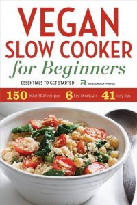 Download Vegan Slow Cooker for Beginners: Essentials To Get Started pdf, epub, ebook