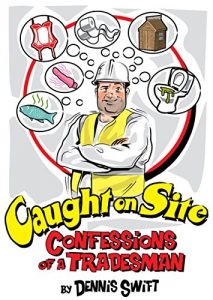 Download Caught on Site: Confessions from the Trade pdf, epub, ebook