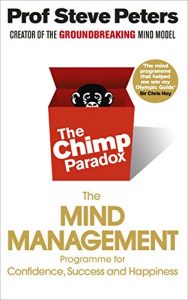 Download The Chimp Paradox: The Acclaimed Mind Management Programme to Help You Achieve Success, Confidence and Happiness pdf, epub, ebook