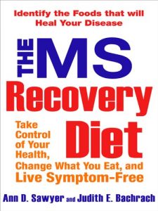 Download The MS Recovery Diet: Identify the Foods That Will Heal Your Disease pdf, epub, ebook