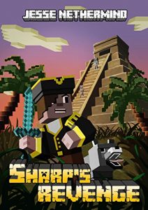 Download Sharp’s Revenge: A Children’s Survival Unofficial Minecraft Book (Unofficial Minecraft Short Stories 1) pdf, epub, ebook