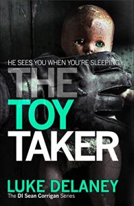 Download The Toy Taker (DI Sean Corrigan, Book 3) pdf, epub, ebook