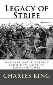 Download Legacy of Strife: Warfare and Conflict from Classical to Modern Times pdf, epub, ebook