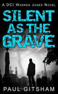 Download Silent As The Grave (DCI Warren Jones crime series, Book 3) pdf, epub, ebook