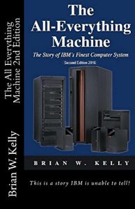 Download The All Everything Machine: The Story of IBM’s Finest Computer System pdf, epub, ebook