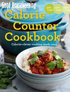 Download Good Housekeeping Calorie Counter Cookbook: Calorie-clever cooking made easy pdf, epub, ebook