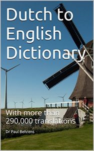 Download Dutch to English Translation Dictionary: With more than 290,000 translations pdf, epub, ebook