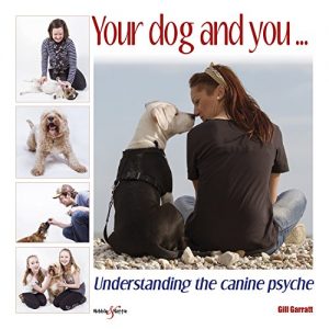 Download Your dog and you: Understanding the canine psyche pdf, epub, ebook