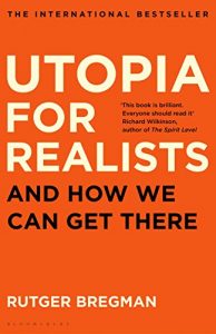 Download Utopia for Realists: And How We Can Get There pdf, epub, ebook