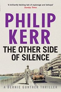 Download The Other Side of Silence: Bernie Gunther Thriller 11 (Bernie Gunther Mystery) pdf, epub, ebook