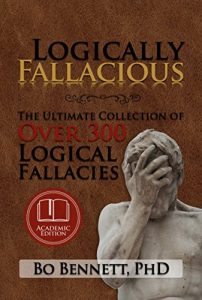 Download Logically Fallacious: The Ultimate Collection of Over 300 Logical Fallacies (Academic Edition) pdf, epub, ebook