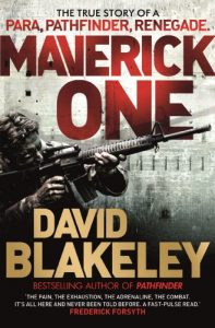Download Maverick One: The True Story of a Para, Pathfinder, Renegade pdf, epub, ebook