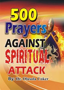 Download 500 Prayers against spiritual attack pdf, epub, ebook