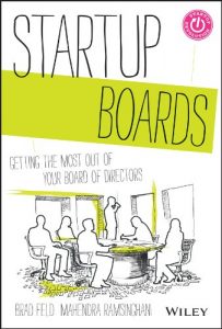 Download Startup Boards: Getting the Most Out of Your Board of Directors pdf, epub, ebook