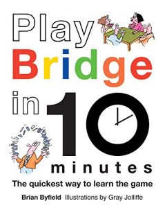 Download Play Bridge in 10 Minutes: The Quickest Way to Learn the Game pdf, epub, ebook