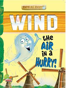 Download Know All About Wind:  The Air in a Hurry! pdf, epub, ebook