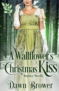 Download A Wallflower’s Christmas Kiss (Connected by a Kiss Book 3) pdf, epub, ebook