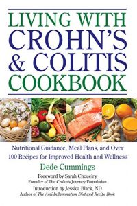 Download Living with Crohn’s & Colitis Cookbook: Nutritional Guidance, Meal Plans, and Over 100 Recipes for Improved Health and Wellness pdf, epub, ebook