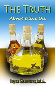 Download The Truth About Olive Oil: Benefits – Curing methods – Remedies (Food and Nutrition Series Book 3) pdf, epub, ebook