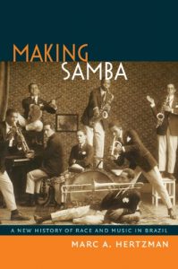 Download Making Samba: A New History of Race and Music in Brazil pdf, epub, ebook