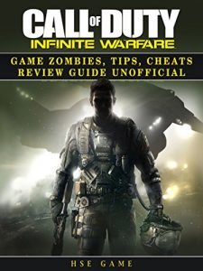 Download Call of Duty Infinite Warfare Game Zombies, Tips, Cheats Review Guide Unofficial pdf, epub, ebook