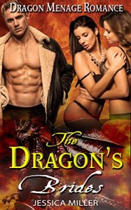 Download Dragon Shifter Romance: The Dragon’s Brides (Paranormal Love Triangle FFM Lesbian Menage Romance) (Fantasy BBW Taboo Shapeshifter Mates Romance Short Stories Book 1) pdf, epub, ebook