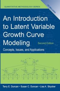 Download An Introduction to Latent Variable Growth Curve Modeling: Concepts, Issues, and Application, Second Edition (Quantitative Methodology Series) pdf, epub, ebook