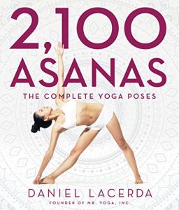 Download 2,100 Asanas: The Complete Yoga Poses pdf, epub, ebook