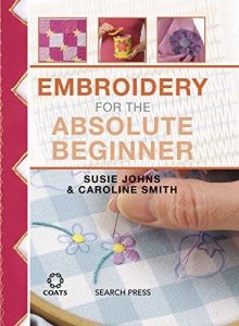 Download Embroidery for the Absolute Beginner pdf, epub, ebook