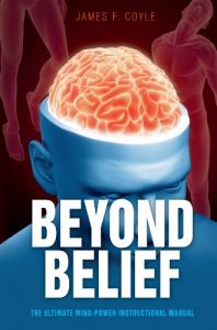 Download Beyond Belief – The Ultimate Mind Power Manual pdf, epub, ebook