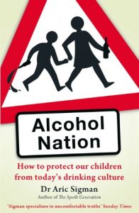 Download Alcohol Nation: How to protect our children from today’s drinking culture pdf, epub, ebook