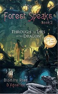 Download The Forest Speaks: Book 2 Through the Eyes of the Dragon pdf, epub, ebook