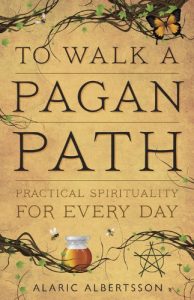 Download To Walk a Pagan Path: Practical Spirituality for Every Day pdf, epub, ebook