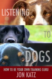 Download Listening to Dogs: How to Be Your Own Training Guru pdf, epub, ebook