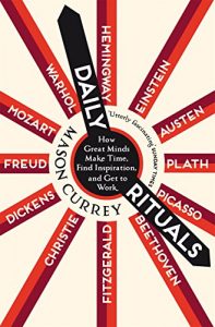 Download Daily Rituals: How Great Minds Make Time, Find Inspiration, and Get to Work pdf, epub, ebook