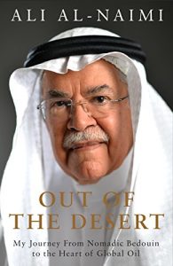 Download Out of the Desert: My Journey From Nomadic Bedouin to the Heart of Global Oil pdf, epub, ebook