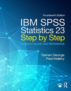 Download IBM SPSS Statistics 23 Step by Step: A Simple Guide and Reference pdf, epub, ebook