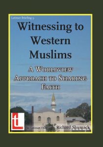 Download Witnessing to Western Muslims – A Worldview Approach to Western Faith (Latimer Briefings Book 9) pdf, epub, ebook