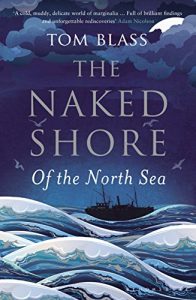 Download The Naked Shore: Of the North Sea pdf, epub, ebook