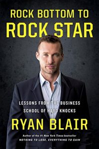 Download Rock Bottom to Rock Star: Lessons from the Business School of Hard Knocks pdf, epub, ebook