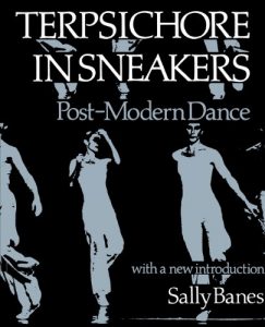 Download Terpsichore in Sneakers: Post-Modern Dance: Postmodern Dance (Wesleyan Paperback) pdf, epub, ebook
