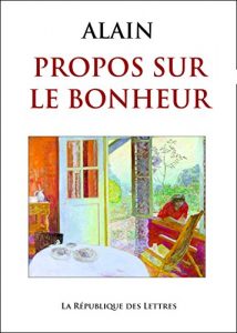 Download Propos sur le bonheur (French Edition) pdf, epub, ebook