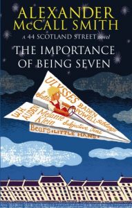 Download The Importance Of Being Seven (The 44 Scotland Street Series Book 6) pdf, epub, ebook