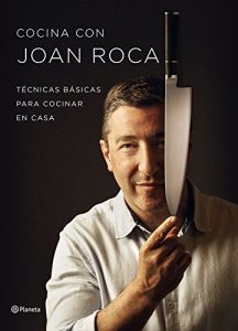 Download Cocina con Joan Roca: Técnicas básicas para cocinar en casa (Spanish Edition) pdf, epub, ebook