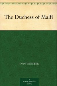 Download The Duchess of Malfi pdf, epub, ebook