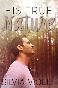 Download His True Nature (The Forestry Series Book 1) pdf, epub, ebook