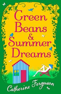Download Green Beans and Summer Dreams pdf, epub, ebook